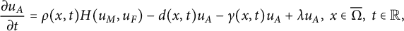 StartFraction partial differential u Subscript upper A Baseline Over partial differential t EndFraction equals rho left parenthesis x comma t right parenthesis upper H left parenthesis u Subscript upper M Baseline comma u Subscript upper F Baseline right parenthesis minus d left parenthesis x comma t right parenthesis u Subscript upper A Baseline minus gamma left parenthesis x comma t right parenthesis u Subscript upper A Baseline plus lamda u Subscript upper A Baseline comma x element of normal upper Omega overbar comma t element of double struck upper R comma