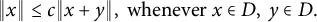 StartMetric x EndMetric less than or equals c StartMetric x plus y EndMetric comma whenever x element of upper D comma y element of upper D period