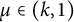 mu element of left parenthesis k comma 1 right parenthesis