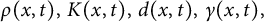 rho left parenthesis x comma t right parenthesis comma upper K left parenthesis x comma t right parenthesis comma d left parenthesis x comma t right parenthesis comma gamma left parenthesis x comma t right parenthesis comma