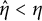 ModifyingAbove eta With caret less than eta