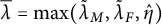 lamda overbar equals max left parenthesis lamda overtilde Subscript upper M Baseline comma lamda overtilde Subscript upper F Baseline comma ModifyingAbove eta With caret right parenthesis