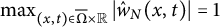 max Underscript left parenthesis x comma t right parenthesis element of normal upper Omega overbar times double struck upper R Endscripts StartAbsoluteValue ModifyingAbove w With caret Subscript upper N Baseline left parenthesis x comma t right parenthesis EndAbsoluteValue equals 1