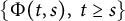 StartSet normal upper Phi left parenthesis t comma s right parenthesis comma t greater than or equals s EndSet