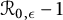 script upper R Subscript 0 comma epsilon Baseline minus 1