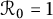 script upper R 0 equals 1