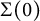 normal upper Sigma left parenthesis 0 right parenthesis