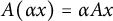upper A left parenthesis alpha x right parenthesis equals alpha upper A x