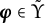 bold italic phi element of normal upper Upsilon overtilde