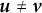 bold italic u not equals bold italic v