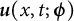 bold italic u left parenthesis x comma t semicolon bold italic phi right parenthesis