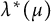 lamda Superscript asterisk Baseline left parenthesis mu right parenthesis