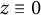 z identical to 0