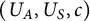 left parenthesis upper U Subscript upper A Baseline comma upper U Subscript upper S Baseline comma c right parenthesis