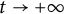 t right arrow plus infinity