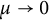 mu right arrow 0