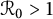 script upper R 0 greater than 1