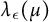 lamda Subscript epsilon Baseline left parenthesis mu right parenthesis
