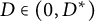 upper D element of left parenthesis 0 comma upper D Superscript asterisk Baseline right parenthesis