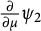 StartFraction partial differential Over partial differential mu EndFraction psi 2