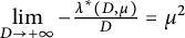limit Underscript upper D right arrow plus infinity Endscripts minus StartFraction lamda Superscript asterisk Baseline left parenthesis upper D comma mu right parenthesis Over upper D EndFraction equals mu squared