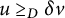 u greater than or equals Subscript upper D Baseline delta v