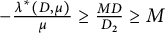 minus StartFraction lamda Superscript asterisk Baseline left parenthesis upper D comma mu right parenthesis Over mu EndFraction greater than or equals StartFraction upper M upper D Over upper D 2 EndFraction greater than or equals upper M