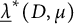ModifyingBelow lamda With quotation dash Superscript asterisk Baseline left parenthesis upper D comma mu right parenthesis