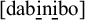 A phonetic transcription showing the word dabinibo enclosed in square brackets. The letters i and b in the middle and end of the word have horizontal bars underneath them.