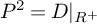 upper P squared equals upper D vertical bar Subscript upper R Sub Superscript plus Baseline