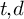 t comma d