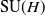SU left parenthesis upper H right parenthesis