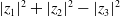 StartAbsoluteValue z 1 EndAbsoluteValue squared plus StartAbsoluteValue z 2 EndAbsoluteValue squared minus StartAbsoluteValue z 3 EndAbsoluteValue squared