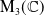 normal upper M 3 left parenthesis double struck upper C right parenthesis