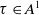 tau element of upper A Superscript 1