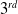 3 Superscript r d