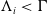 normal upper Lamda Subscript i Baseline less than normal upper Gamma