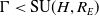 normal upper Gamma less than SU left parenthesis upper H comma upper R Subscript upper E Baseline right parenthesis