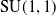 SU left parenthesis 1 comma 1 right parenthesis