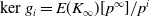 kernel g Subscript i Baseline equals upper E left parenthesis upper K Subscript normal infinity Baseline right parenthesis left bracket p Superscript normal infinity Baseline right bracket divided by p Superscript i
