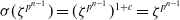 sigma left parenthesis zeta Superscript p Super Superscript n minus 1 Superscript Baseline right parenthesis equals left parenthesis zeta Superscript p Super Superscript n minus 1 Superscript Baseline right parenthesis Superscript 1 plus c Baseline equals zeta Superscript p Super Superscript n minus 1