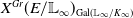 upper X Superscript upper G r Baseline left parenthesis upper E divided by double struck upper L Subscript normal infinity Baseline right parenthesis Subscript Gal left parenthesis double struck upper L Sub Subscript normal infinity Subscript divided by upper K Sub Subscript normal infinity Subscript right parenthesis