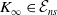 upper K Subscript normal infinity Baseline element of script upper E Subscript n s