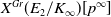 upper X Superscript upper G r Baseline left parenthesis upper E 2 divided by upper K Subscript normal infinity Baseline right parenthesis left bracket p Superscript normal infinity Baseline right bracket