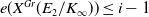 e left parenthesis upper X Superscript upper G r Baseline left parenthesis upper E 2 divided by upper K Subscript normal infinity Baseline right parenthesis right parenthesis less than or equals i minus 1