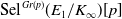 Sel Superscript upper G r left parenthesis p right parenthesis Baseline left parenthesis upper E 1 divided by upper K Subscript normal infinity Baseline right parenthesis left bracket p right bracket