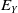upper E Subscript upper Y