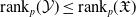 rank Subscript p Baseline left parenthesis script upper Y right parenthesis less than or equals rank Subscript p Baseline left parenthesis German upper X right parenthesis