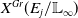 upper X Superscript upper G r Baseline left parenthesis upper E Subscript j Baseline divided by double struck upper L Subscript normal infinity Baseline right parenthesis