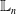 double struck upper L Subscript n